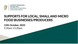 Supports for Local, Small and Micro Food Businesses/Producers for DAFM Webinar